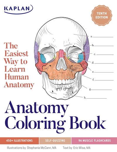 Anatomy Coloring Book, 10th With 450+ Realistic Medical Illustration With Quizzes For Each