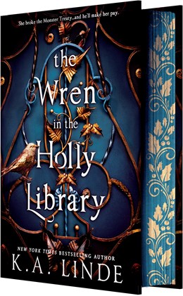 The Wren In The Holly Library ( Deluxe Limited Edition ) ( Oak And Holly Cycle #2 ) - Hardcover