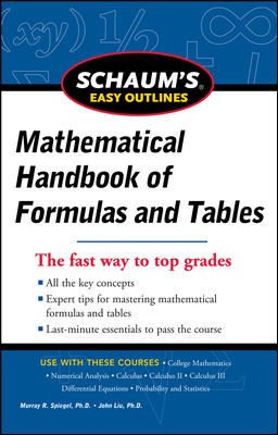 Mathematical Handbook Of Formulas &amp; Tables