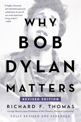 Why Bob Dylan Matters, Revised Edition - Paperback