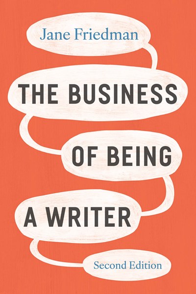 The Business Of Being A Writer, 2nd Ed - Paperback