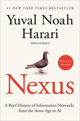 Nexus : A Brief History Of Information Networks From The Stone Age To Ai - Paperback