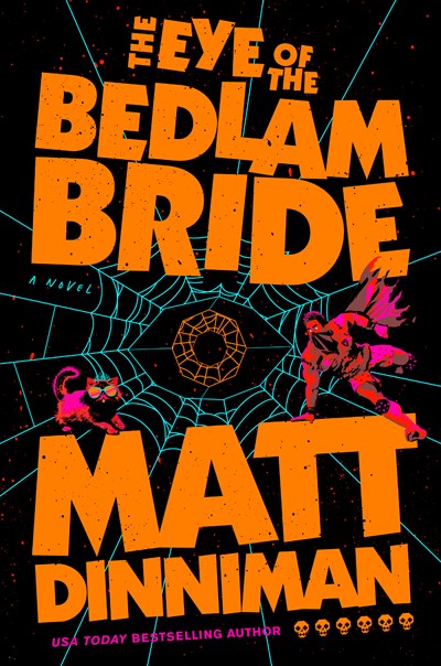 The Eye Of The Bedlam Bride - Hardcover