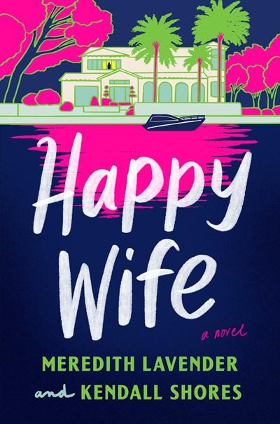 Happy Wife : A Novel - Hardcover