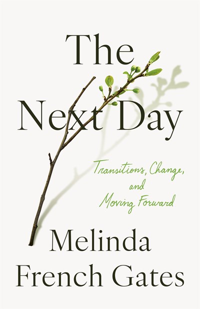 The Next Day: Transitions, Change, And Moving Forward - Hardcover