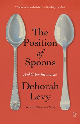 The Position Of Spoons : And Other Intimacies - Paperback