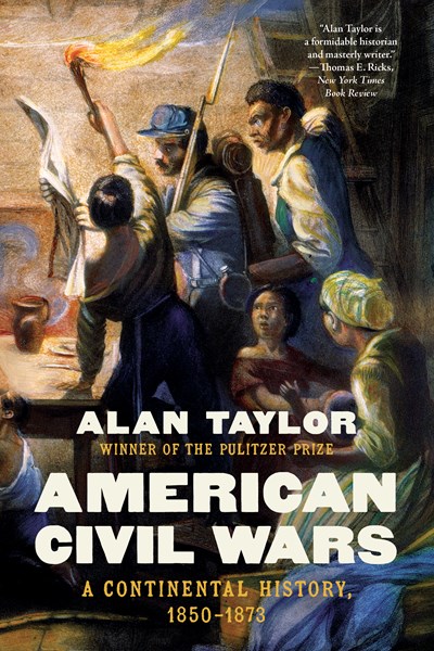 American Civil Wars : A Continental History, 1850 - 1873 - Paperback