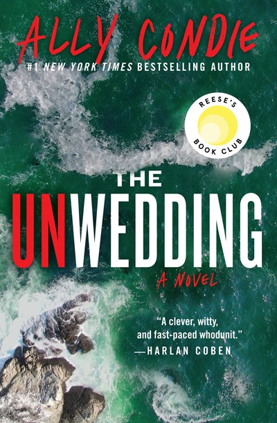 The Unwedding : Reeses Book Club Pick ( A Novel ) - Paperback