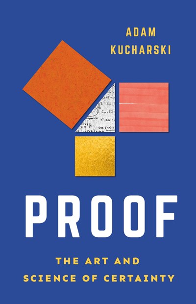 Proof : The Art And Science Of Certainty - Hardcover