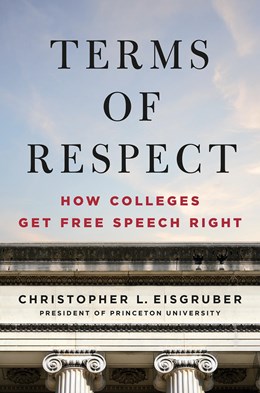 Terms Of Respect : How Colleges Get Free Speech Right - Hardcover