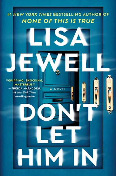 Don'T Let Him In : A Novel - Hardcover