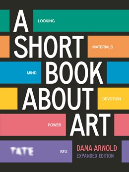 A Short Book About Art: Expanded Edition - Paperback