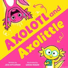 Axolotl & Axolittle