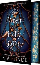 The Wren In The Holly Library ( Deluxe Limited Edition ) ( Oak And Holly Cycle #2 ) - Hardcover