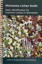 Picture of Minnesota Lichens with text in a dark green background: "Minnesota Lichen Guide: Basic Identification for Common Lichens in Minnesota. Written & Photographed by Tanner Barnharst."