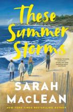 These Summer Storms : A Novel 