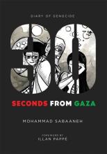 30 Seconds From Gaza : Diary Of Genocide