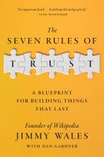 The Seven Rules Of Trust : A Blueprint For Building Things That Last