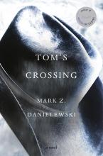 Tom's Crossing : A Novel