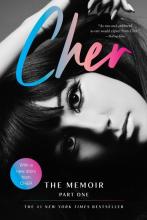 Cher : Part One The Memoir