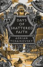 Days Of Shattered Faith (the Tyrant Philosophers Series)