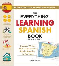 The Everything Learning Spanish Book, 3rd; Speak, Write, And Understand Basic Spanish In No Time