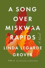 A Song Over Miskwaa Rapids: A Novel