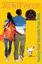 Cover of Twenty-Four Seconds from Now . . .:  A LOVE Story by Jason Reynolds