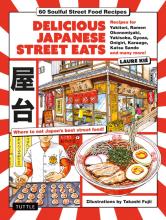 Delicious Japanese Street Eats by Laurie Kie and Takashi Fujii