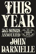 This Year : 365 Songs Annotated: A Book Of Days