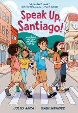 Speak Up, Santiago! : A Hillside Valley Graphic Novel - Paperback