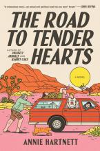 The Road To Tender Hearts : A Novel - Hardcover