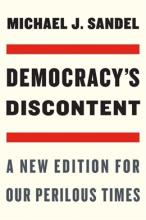 Democracy'S Discontent: A New Edition For Our Perilous Times - Paperback