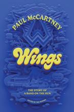 Wings: The Story Of A Band On The Run - Hardcover
