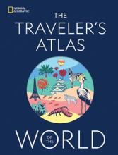 The Traveler'S Atlas Of The World - Hardcover