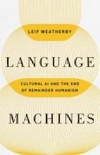 Language Machines: Cultural Ai And The End Of Remainder Humanism - Paperback