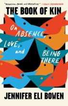 The Book Of Kin : On Absence , Love , And Being There - Paperback