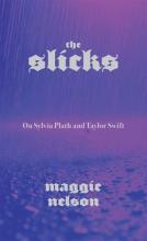 The Slicks: On Sylvia Plath And Taylor Swift - Paperback