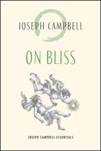 On Bliss : Joseph Campbell Essentials - Paperback