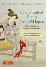One Hundred Poems From Old Japan : A New Translation Of The Hyakunin Isshu ( With Free Online Audio Recordings ) - Hardcover