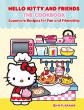 Hello Kitty And Friends : The Cookbook - Non-book Item